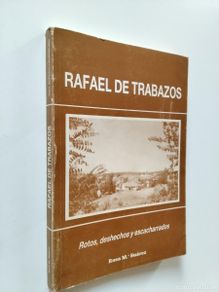 Libros: Rosa Mª Suárez - Rafael de Trabazos: Rotos, deshechos y escacharrados